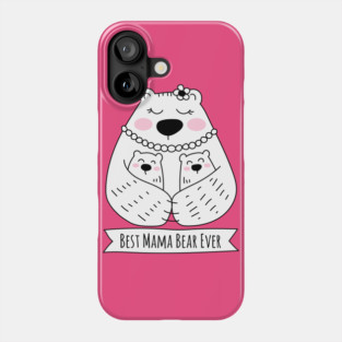 Best Mama Bear Ever - 2 Kids Phone Case