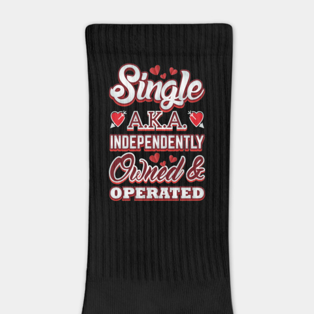 Single Owned Valentine Love Funny Humor by creative