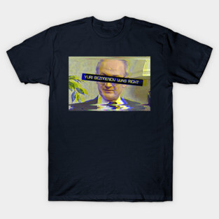 Yuri Bezmenov Was Right T-Shirt