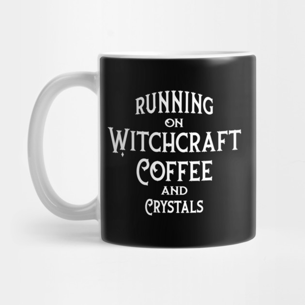 Running on Witchcraft Coffee and Crystals Cheeky Witch® by Cheeky Witch