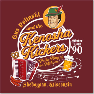 Gus Polinski and the Kenosha Kickers Posters and Art