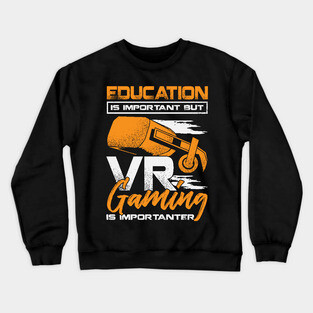 Funny VR Gaming Virtual Reality Gamer Gift Crewneck Sweatshirt