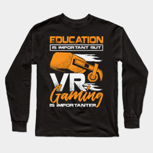Funny VR Gaming Virtual Reality Gamer Gift Long Sleeve T-Shirt