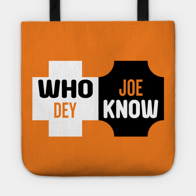 Who Dey Joe know Tote by DrollDrifter