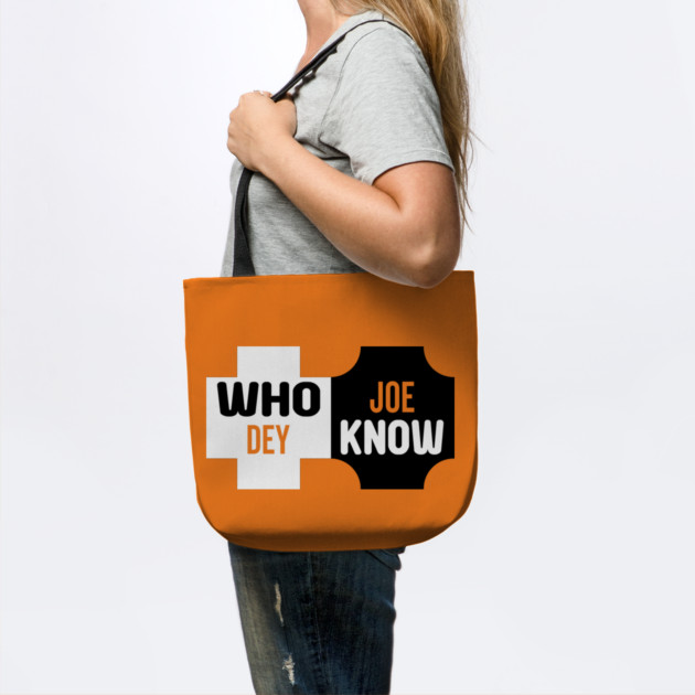 Who Dey Joe know by DrollDrifter