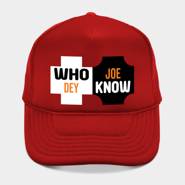 Who Dey Joe know by DrollDrifter