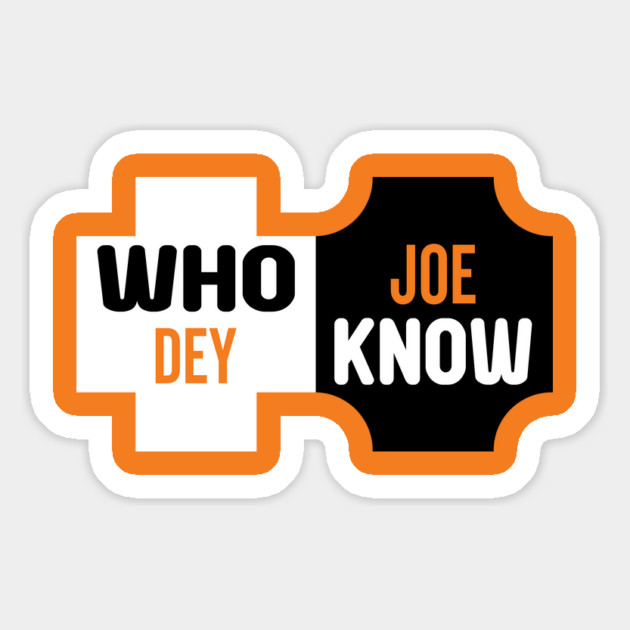 Who Dey Joe know Magnet by DrollDrifters
