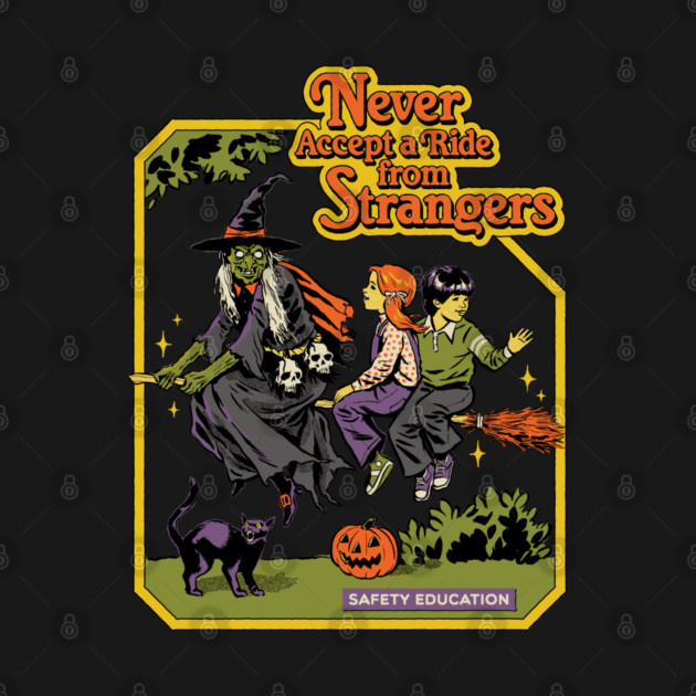 Never Accept A Ride From Strangers by Steven Rhodes