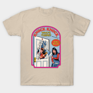Knock Knock, Who's There? T-Shirt