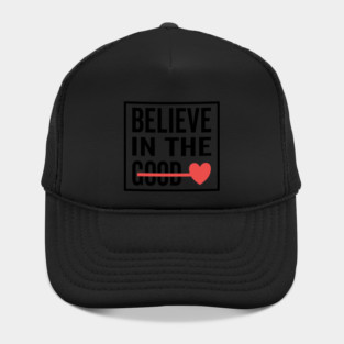 Believe in The Good Heart Love Hat