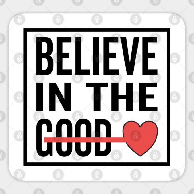 Believe in The Good Heart Love Sticker by DrollDrifters