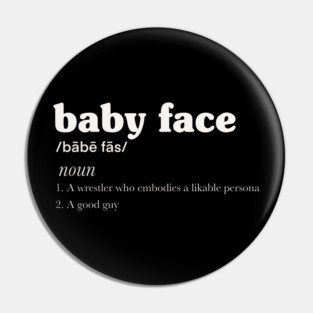 Babyface Pin