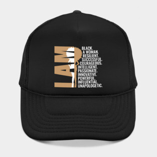I am Black, A Woman, Resilient, Successful, Courageous, Intelligent, Passionate, Innovative, Powerful, Influential, Unapologetic. Hat