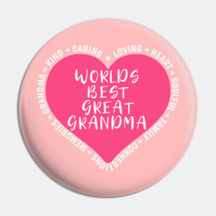 Worlds Best Great Grandma Pin