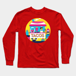 Taco Stand Long Sleeve T-Shirt