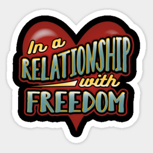 Relationship Freedom Valentine Love Funny Humor Magnet