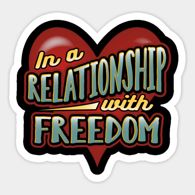 Relationship Freedom Valentine Love Funny Humor Magnet by creative