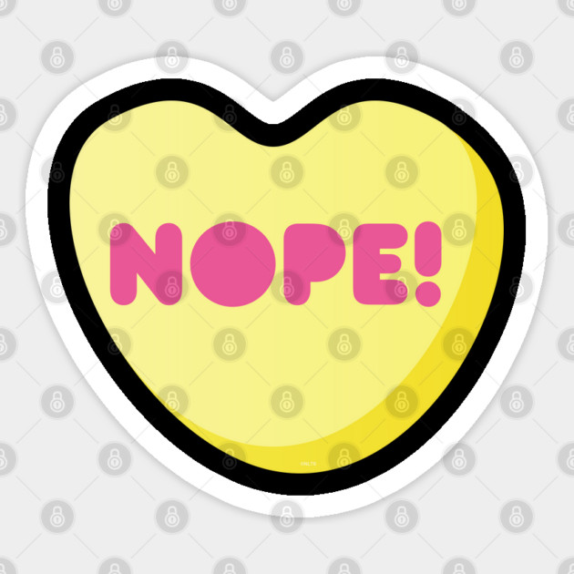 NOPE Heart! Candy Anti-Valentines Day t-shirt Sticker by creative