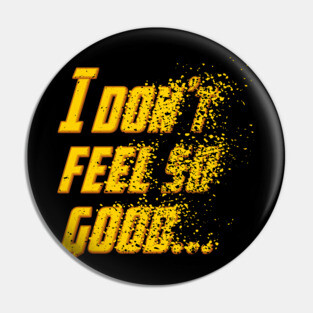 Bad Feeling Pin