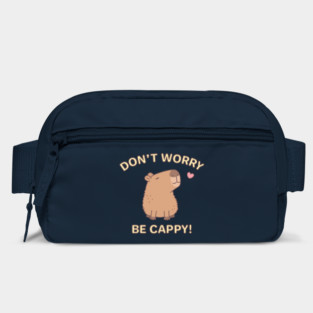 Cute Capybara Dont Worry Be Cappy Bag