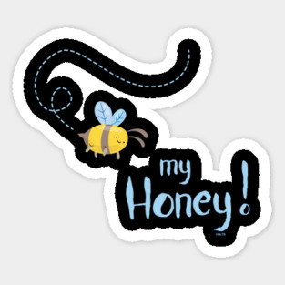 Bee my Honey! t-shirt Sticker