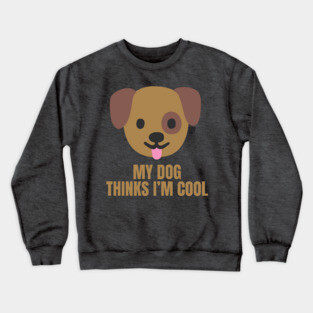 DOG COOL Crewneck Sweatshirt