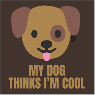 DOG COOL Posters and Art