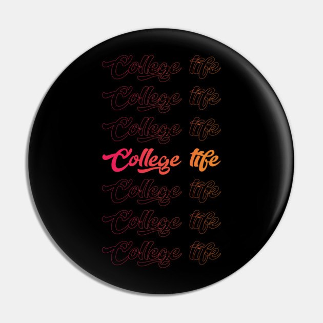 College Life Cool Style Funny Pin by DrollDrifter