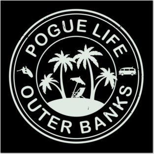 Pogue Life Outer Banks Posters and Art