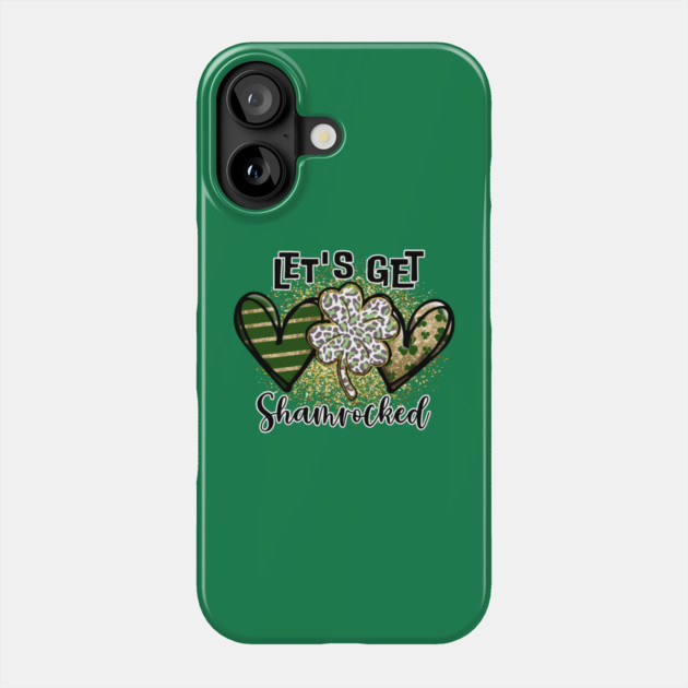 Let's get Shamrocked Phone Case by MCAL Tees