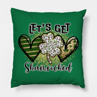 Let's get Shamrocked Pillow