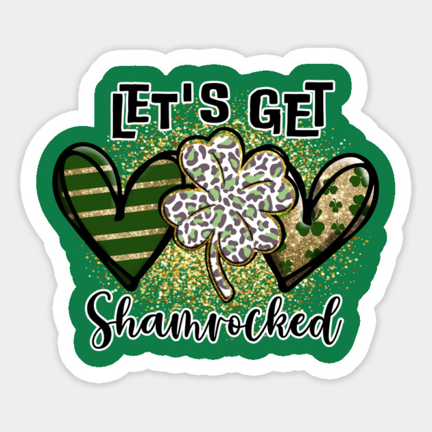 Let's get Shamrocked Magnet by MCAL Tees