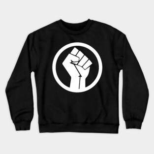 Black Power Fist, black lives matter, black history Crewneck Sweatshirt