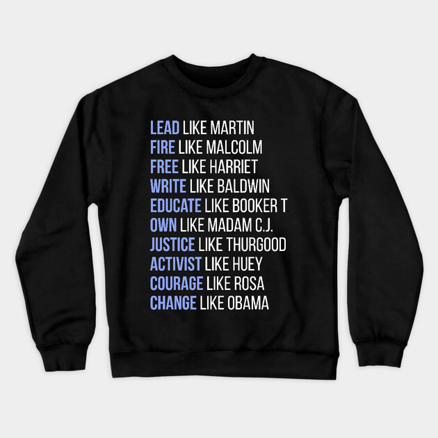 Black Ledgends, Black History, African American, Civil Rights Leaders, Dream like Martin Crewneck Sweatshirt by UrbanLifeApparel