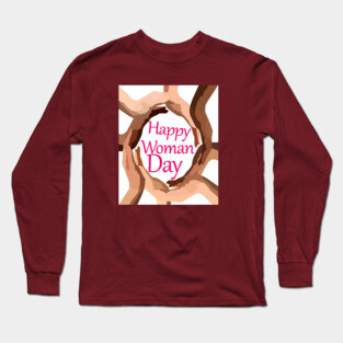happy woman day Long Sleeve T-Shirt