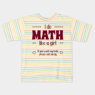 Math Like a Girl Kids T-Shirt