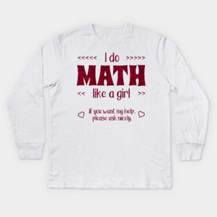 Math Like a Girl Kids Long Sleeve T-Shirt