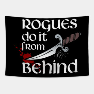 Rogues do it from behind Tapestry