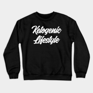 keto lifestyle Crewneck Sweatshirt