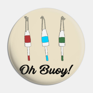 Oh Buoy Nautical Graphic Pin