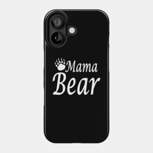Mama Bear Phone Case