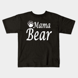 Mama Bear Kids T-Shirt
