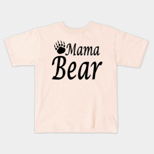 Mama Bear for wonderful women Kids T-Shirt