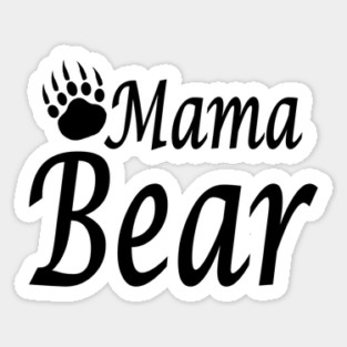Mama Bear for wonderful women Sticker