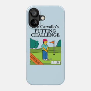 Lee Carvallo's Putting Challenge Phone Case