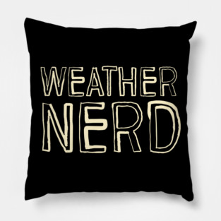 Weather Nerd Pillow