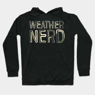 Weather Nerd Hoodie