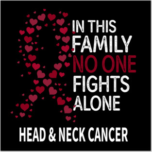In This Family No One Fights Alone | Head & Neck Cancer Posters and Art