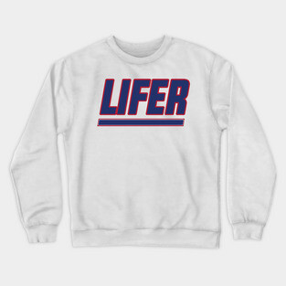 New York LIFER!!! Crewneck Sweatshirt