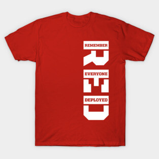 Remember Everyone Deployed RED Friday Vertical White Print T-Shirt